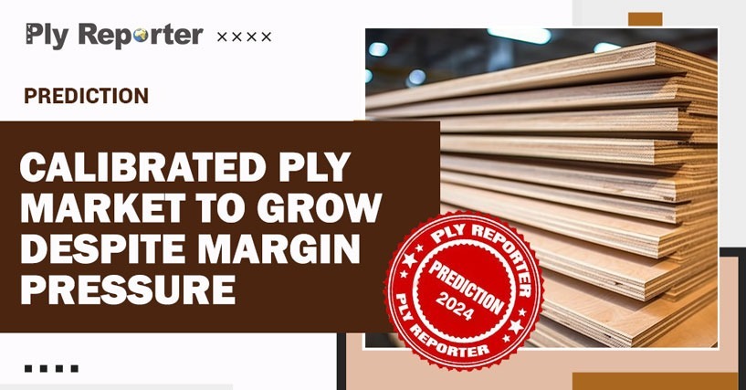 Calibrated Ply Market To Grow Despite Margin Pressure