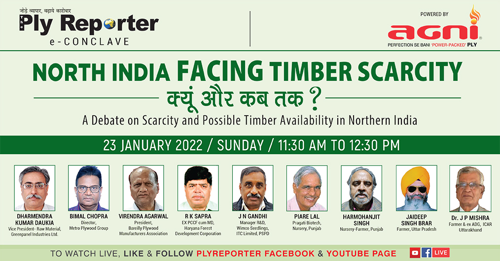 Ply Reporter e Conclave on 'NORTH INDIA FACING TIMBER SCARCITY - क्यूँ और कब तक?' | Powered by: AGNI