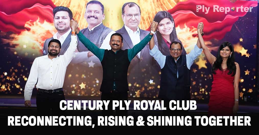 Century Ply Royal club Reconnecting, Rising & Shining together