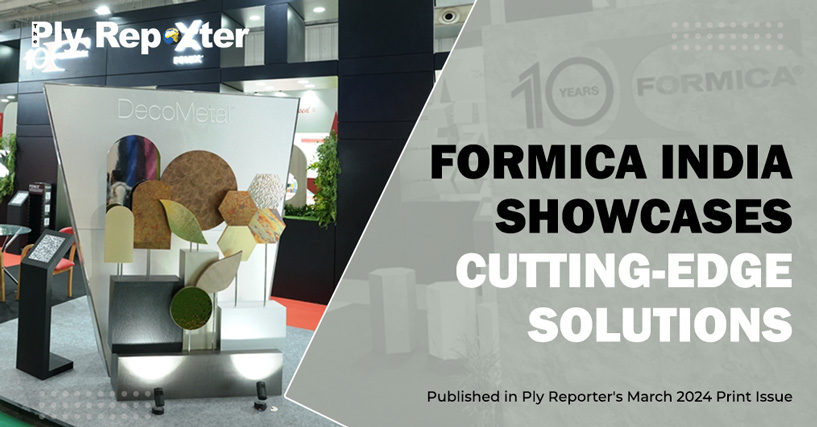 FORMICA INDIA SHOWCASES CUTTING-EDGE SOLUTIONS