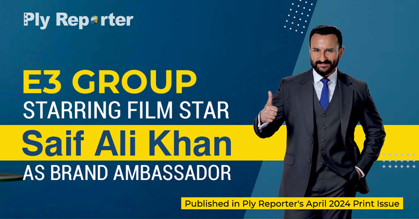 E3 Group Starring Film Star Saif Ali Khan As Brand Ambassador