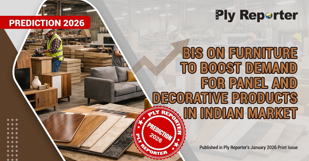 BIS on Furniture To Boost Demand For Panel and Decorative Products In Indian Market
